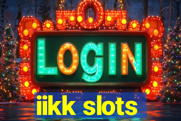iikk slots